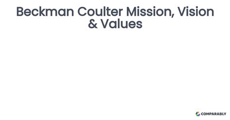 Beckman Coulter Mission Vision And Values Comparably