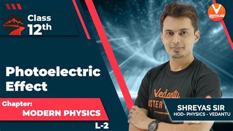 Modern Physics L Photoelectric Effect Class Jee V