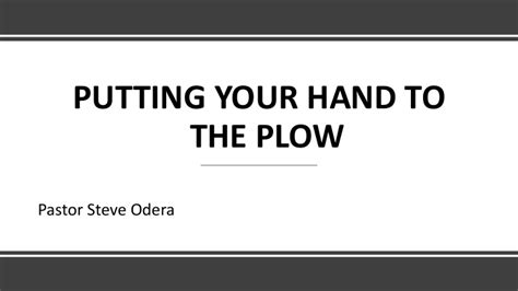 Ppt Putting Your Hand To The Plow Pastor Steve Odera Discipleship