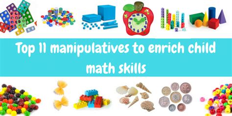 Top 11 Manipulatives To Enrich Child Math Skills The Mum Educates