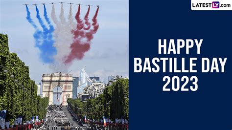Bastille Day 2023 Greetings Whatsapp Messages Images Quotes And Wallpapers To Celebrate The