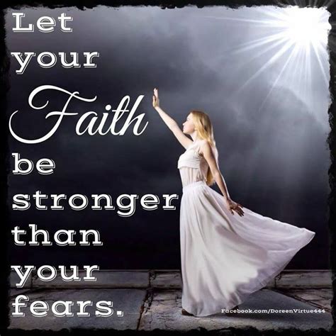 Let Your Faith Be Stronger Than Your Fears Pictures Photos And Images