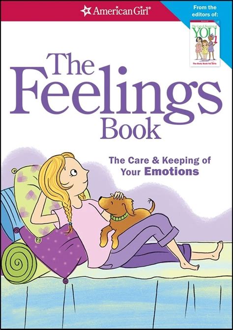 The Feelings Book The Care And Keeping Of Your Emotions A Mighty Girl