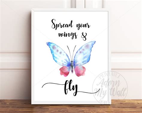 Spread Your Wings And Fly Butterfly Quote Butterfly Wall Art Butterflies Print Butterfly