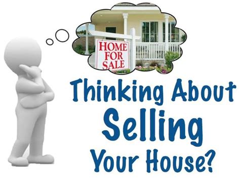 Thinking About Selling Your Property Sell My House Fast Sell My House Selling Your House