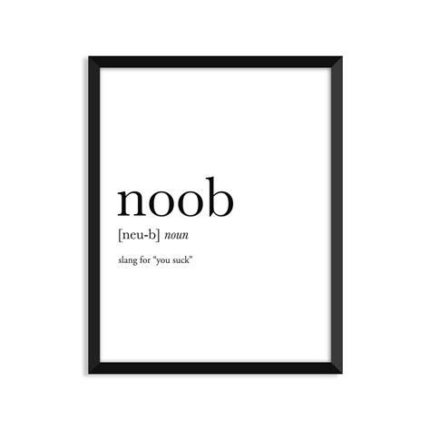 Footnotes Noob Definition Unframed Art Print Or Greeting Card In