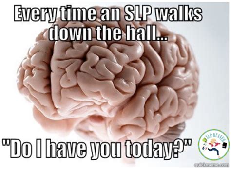 Apparently, the price mcknight paid was basically abandoning his children to the point where the oldest of his two sons and his. SLPrunner : Funny SLP Memes! (With images) | Scumbag brain ...
