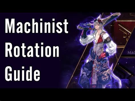 Final fantasy xiv job guide: Machinist Rotation Guide - FFXIV Shadowbringers - YouTube