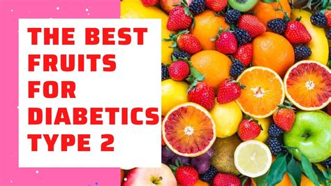 The Best Fruits For Diabetics Type 2 Health For You Youtube