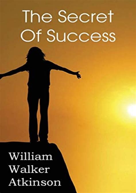 ~pdf The Secret Of Success Book William Walker Atkinson