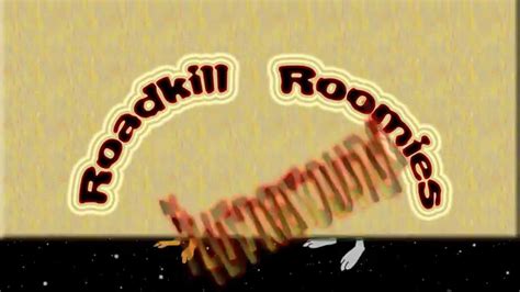 Roadkill Roomies Bill And Dave Turnaround Youtube