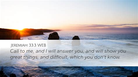 Jeremiah 333 Web Desktop Wallpaper Call To Me And I Will Answer You