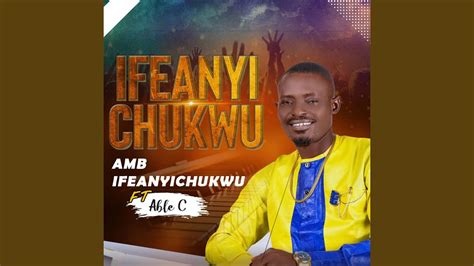 Ifeanyi Chukwu Youtube Music