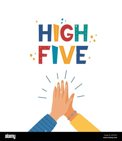 High Five Hand Drawn Lettering Two Hands Clapping In High Five Gesture