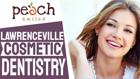 Lawrenceville Cosmetic Dentistry 770 609 6620 Peach Smiles Youtube