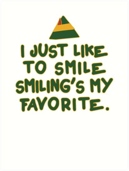 I Just Like To Smile Smilings My Favorite Buddy The Elf Christmas