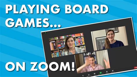Play These On Zoom Modifying Your Favorite Board Games For Your Next