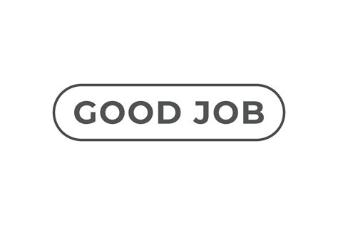 Good Job Button Speech Bubble Banner Label Good Job 23332914 Vector