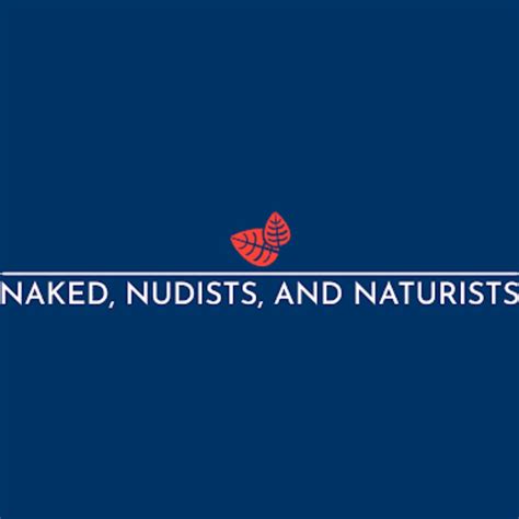 Naked Nudists And Naturists Episode Tim Chizmar Nicky Hoffman Interview Part