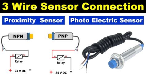 Wire Pnp Npn Sensor Wiring Sensor Connection Diagram Electricaltechnician Youtube