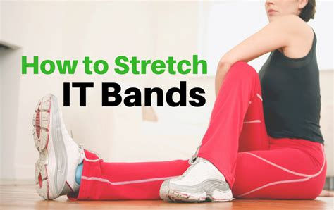 ITB Stretches 7 Best Iliotibial Band Stretching Exercises Pain Care