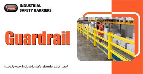 Industrial Safety Barriers High Quality Guardrail For Maximum