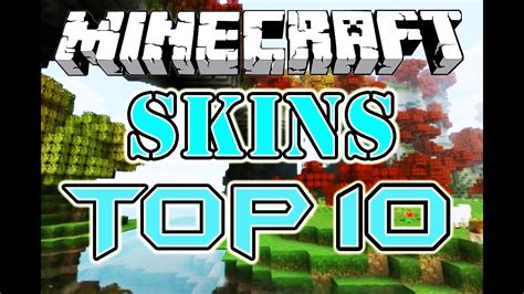 Top 10 Minecraft Skins Youtube