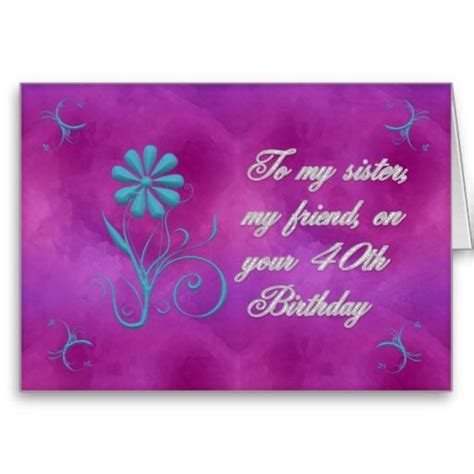 My Sister My Friend 40th Birthday Card Zazzle 40th Birthday Cards