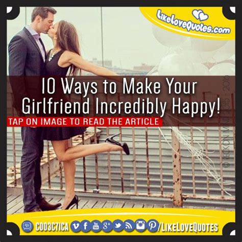 But, don't expect your girlfriend to make all the conversation! 10 Ways to Make Your Girlfriend Incredibly Happy! Making ...