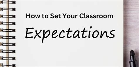 How To Set Clear Expectations In Your Classroom Classroom Management