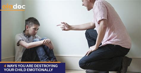 4 Ways You Can Destroy Your Kid Emotionally Child Care Mental Health