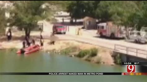 Naked Man Arrested After Dipping Into Nw Okc Pond