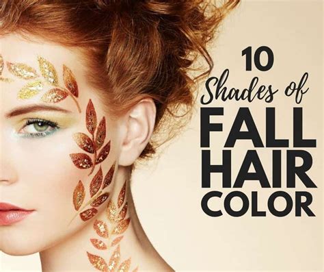 10 Heartwarming Shades Of Fall Hair Color・2021 Ultimate Guide Fall Hair Fall Hair Color Fall