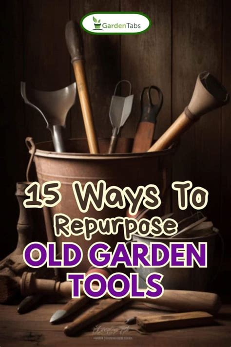 13 Ways To Repurpose Old Garden Tools