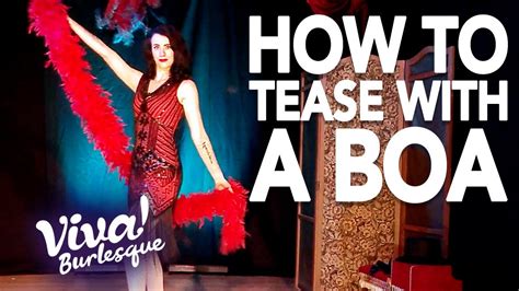 How To Tease With A Boa Burlesque Tips Viva Burlesque Youtube