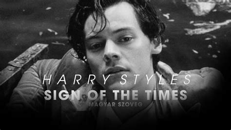 harry styles sign of the times [magyar felirat] youtube
