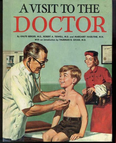 A VISIT TO THE DOCTOR By Berger Knute Tidwell Robert A And Haseltine Margaret Fine