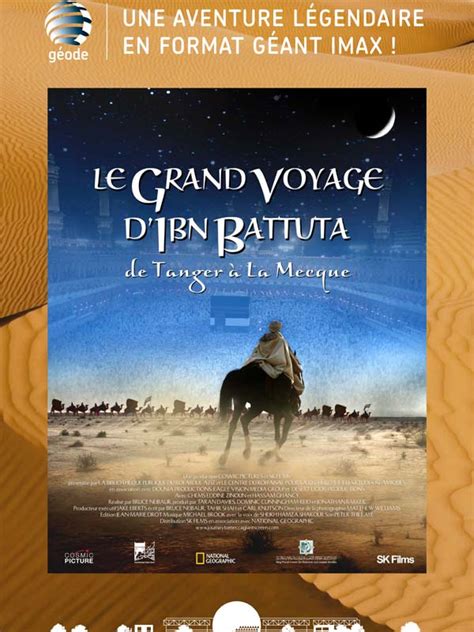 Anecdotes Du Film Le Grand Voyage Dibn Battuta De Tanger à La Mecque