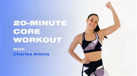 20 Minute Bodyweight Core Strength Workout With Charlee Atkins Youtube