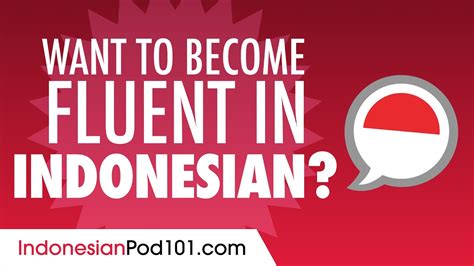 How To Become Fluent In Speaking Indonesian Youtube
