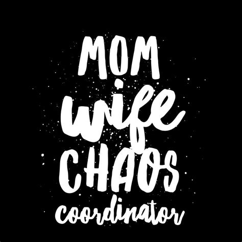 Mom Wife Chaos Coordinator Mama Drawing By Kanig Designs