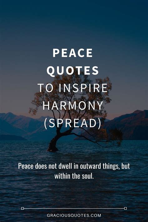 63 Peace Quotes To Inspire Harmony Spread