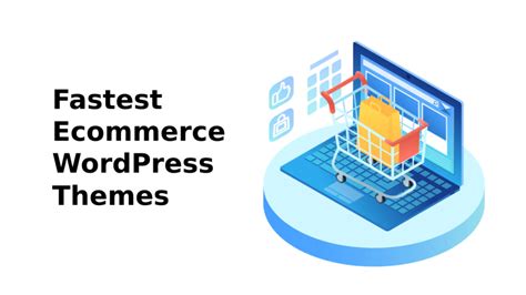 Fastest Ecommerce Wordpress Themes In 2023