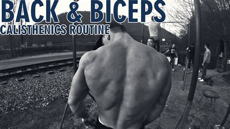 back biceps calisthenics street workout routine bodyweight youtube