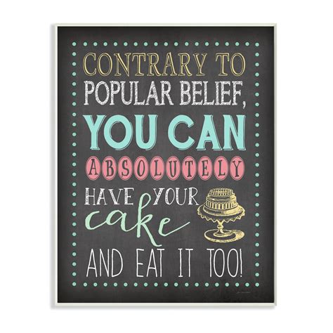stupell industries you can have your cake and eat it too typography wall plaque and reviews wayfair