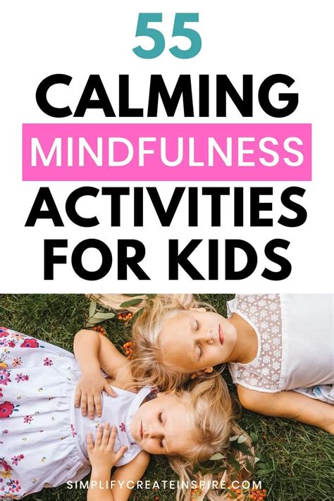 55 Calming And Fun Mindfulness Activities For Kids