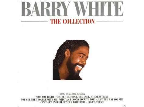 Barry White Barry White The Collection Cd Barry White Auf Cd