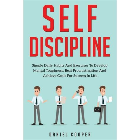 Self Discipline Simple Daily Habits And Exercises To Develop Mental