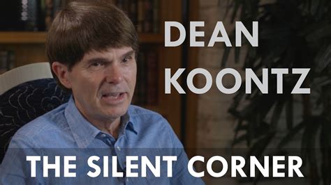 Dean Koontz On The First Book In His New Series And The Meaning Of The