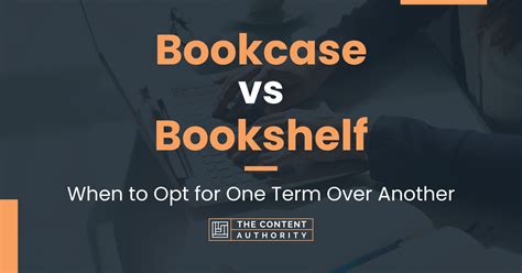 Bookcase Vs Bookshelf When To Opt For One Term Over Another